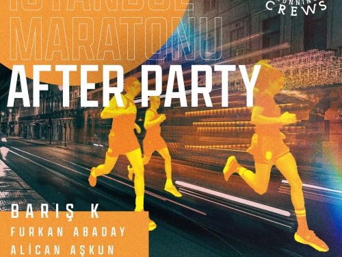 İSTANBUL MARATONU AFTER PARTY